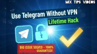 Use Telegram Without VPN - Telegram Lifetime Hack - Telegram Big Issue Solved - Guaranteed Solution