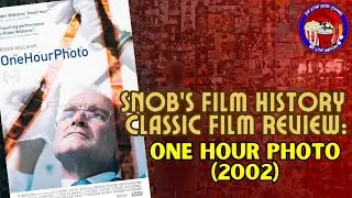 Classic Film Review: One Hour Photo (2002) &ndash; Robin Williams&rsquo; Most Disturbing Performance