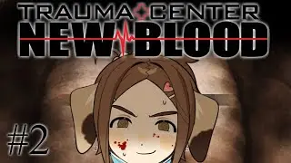 Trauma Center: New Blood 「#2」more like stigm- oh i mustn't say...