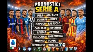PRONOSTICI SERIE A 🔥 Inter, Juve, Milan, Napoli | Tutte le Partite