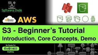 AWS S3 Beginner's Tutorial | AWS S3 Introduction | AWS S3 Demo | AWS S3 Core Concepts | AWS S3 Guide