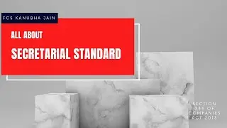 Secretarial Standard | Need for Secretarial Standards | Who issues secretarial standards?