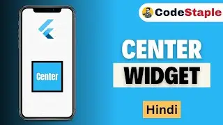 Center Widget in Flutter | Flutter Tutorials | #14