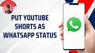 HOW TO PUT YOUTUBE SHORTS AS WHATSAPP STATUS WITHOUT LINK - COMPLETE GUIDE 2025