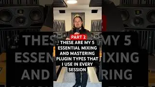 These are my 5 essential mixing and mastering plugin types that I use in every session (part2)