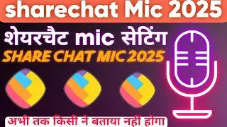Sharechat Mic setting sharechat mic ki setting kaise karen sharechat new Mic #happytech