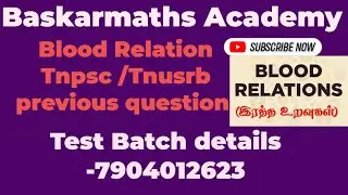 Blood Relation Tnpsc /Tnusrb previous question //@Baskar Maths Academy