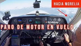 Paro de Motor y arranque en Vuelo a Morelia