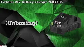 Parkside 20V Battery Charger PLG 20 C1 (Unboxing)