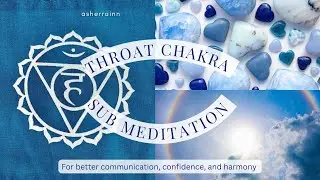 Throat Chakra Subliminal Affirmations Meditation 714 Hz Frequency