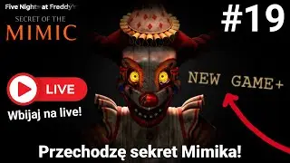 Przechodzę sekret Mimika od nowa! cz.4 | Five Nights at Freddy's #live