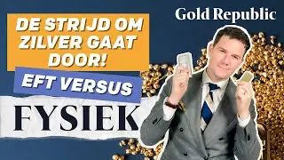 GoudKoorts #35: De STRIJD om ZILVER gaat door! ETF versus FYSIEK