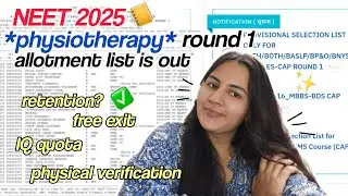 *round 1*  SELECTION LIST released 📋 | what to do next for *PHYSIOTHERAPY* ADMISSION✨ neet 2025