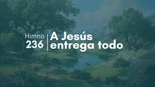 Adventist Hymn 236 - Give Everything to Jesus (Karaoke)