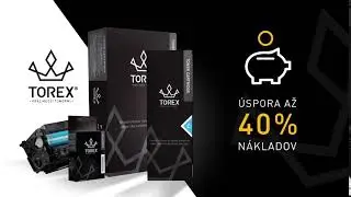 TOREX&reg; - n&aacute;plne, ktor&eacute; u&scaron;etria až 40% n&aacute;kladov na tlač