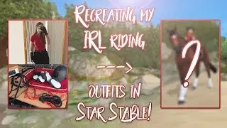 Recreating my IRL riding outfits in SSO! | Star Stable Updates