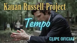 Kauan Russell Project - Tempo (Feminina Version)