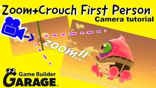 ZOOM + Crouch First Person Camera View with Advanced Camera | Game Builder Garage Tutorials #16