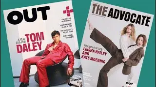 Out Now - Featuring Interviews with Tom Daley, Leisha Hailey, Kate Moennig, and Much More!