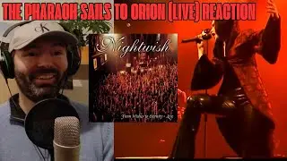 THE PHARAOH SAILS TO ORION (LIVE) - NIGHTWISH REACTION