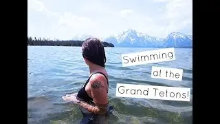SWIMMING AT THE GRAND TETONS! | Katie Carney