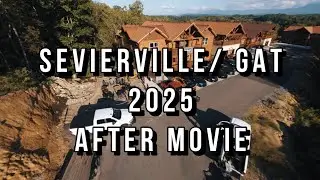 2025 GAT/ SEVIERVILLE 4k AFTER MOVIE DOCUMENTARY 