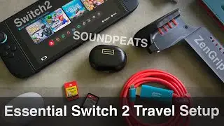 Мой незаменимый комплект Switch 2 для путешествий! (С наушниками SoundPEATS Air5 Pro+)