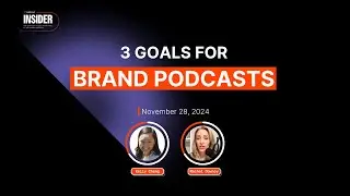 3 Goals for Brand Podcasts - Building Authority and Driving Demand | Goldcast Insider