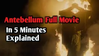 Antebellum Movie Explained | Antebellum Full Movie In 5 Minutes | Antebellum 2020