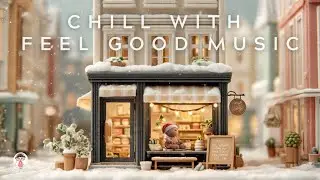 🔴LIVE  Chill & Relaxing Music 🎶 Feel Good Vibes  & Happy Days (02/01/2026)