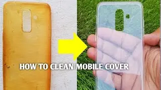 How to clean mobile cover !! Simple tips at home 2025