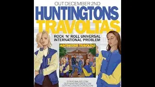 HUNTINGTONS - Anywhere You Want To (Travoltas) from 