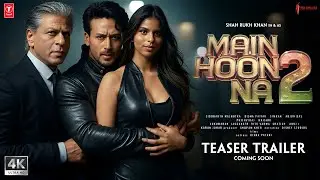 MAI HOON NA 2 - Trailer (2025) | Shah Rukh Khan, Suhana Khan | Farah Khan | Srk New Movies Trailers