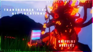 🏳️&zwj;⚧️ pride flag hunt . all trans flag locations . griffins destiny . scavenger hunt