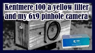 Kentmere 100 a yellow filter and my 6x9 pinhole camera.