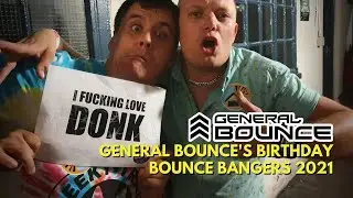 General Bounce's Birthday Bounce Bangers 2021