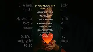 Top 6 Psychological Facts About Men in Love | Male Behavior, Emotions & Love Psychology