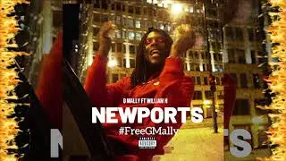 GMally Ft William H x NEWPORTS #FreeGMally @SlaterBeats