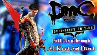 DMC Devil May Cry Full Game Playthrough 2023 - DMC All Keys And Doors Found Full Game 2023