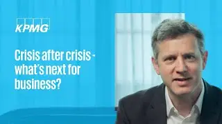3 Strategies for Business Resilience | KPMG UK on Navigating Global Disruption