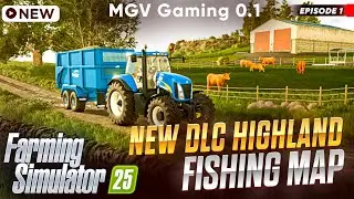 Farming Simulator 25 | Highland Fishing Map First Look | In Telugu | #1 | MGV GAMING 0.1