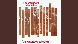El Trigueño Cintura