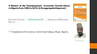 A Review of the Unemployment   Economic Growth Nexus in Nigeria from 1980 to 2015 A Disaggregated Ap