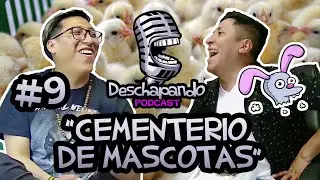 CEMENTERIO DE MASCOTAS #9 Deschapando Podcast