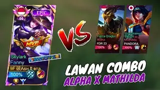 CARA COUNTER COMBO ALPHA X MATHILDA PAKAI FANNY DI PATCH TERBARU 2024 | TOP GLOBAL FANNY | MLBB