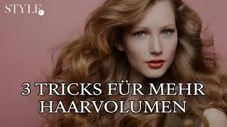 Beauty-Hacks: 3 Tricks für Haare mit mehr Va-Va-Voom