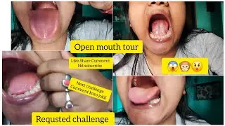 Open mouth tour big big requested challenge #suport #nanuthapastory #likesharesubscribe #orginlsound