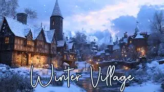 Medieval Winter Village: Soothing Fantasy Music & Ambience