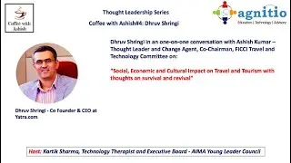 Coffee with Ashish#4: Dhruv Shringi