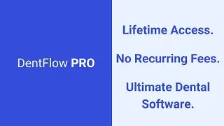 DentFlowPro: The Ultimate Dental Clinic Management Software | Lifetime Access!